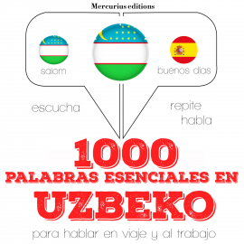 Hörbuch 1000 palabras esenciales en uzbeko  - Autor JM Gardner   - gelesen von Ana Mercurius