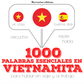 Hörbuch 1000 palabras esenciales en vietnamita  - Autor JM Gardner   - gelesen von Ana Mercurius