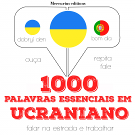 Hörbuch 1000 palavras essenciais em ucraniano  - Autor JM Gardner   - gelesen von Iana Serena Mercurius