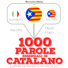 Hörbuch 1000 parole essenziali in Catalano  - Autor JM Gardner   - gelesen von Francesca Mercurius