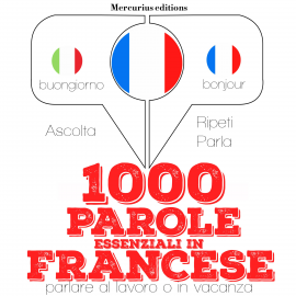 Hörbuch 1000 parole essenziali in Francese  - Autor JM Gardner   - gelesen von Francesca Mercurius