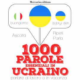 Hörbuch 1000 parole essenziali in ucraino  - Autor JM Gardner   - gelesen von Francesca Mercurius