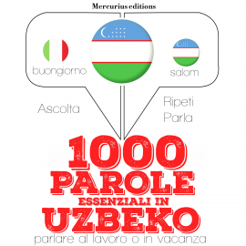 Hörbuch 1000 parole essenziali in Uzbeko  - Autor JM Gardner   - gelesen von Francesca Mercurius