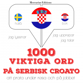 Hörbuch 1000 viktiga ord på serbisk croato  - Autor JM Gardner   - gelesen von Veronika Mercurius