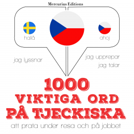 Hörbuch 1000 viktiga ord på tjeckiska  - Autor JM Gardner   - gelesen von Veronika Mercurius