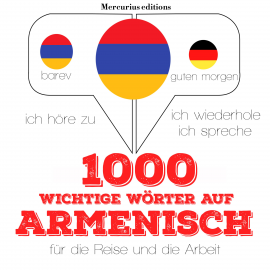 Hörbuch 1000 wichtige Wörter auf Armenisch für die Reise und die Arbeit  - Autor JM Gardner   - gelesen von Elodie Mercurius