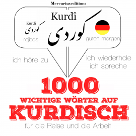 Hörbuch 1000 wichtige Wörter auf Kurdisch für die Reise und die Arbeit  - Autor JM Gardner   - gelesen von Elodie Mercurius