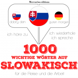 Hörbuch 1000 wichtige Wörter auf slowakisch für die Reise und die Arbeit  - Autor JM Gardner   - gelesen von Elodie Mercurius