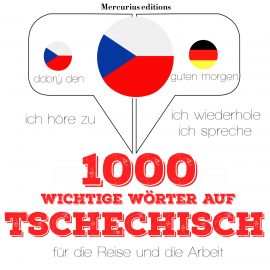 Hörbuch 1000 wichtige Wörter auf Tschechisch für die Reise und die Arbeit  - Autor JM Gardner   - gelesen von Elodie Mercurius