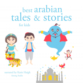 Hörbuch Best arabian tales and stories  - Autor JM Gardner   - gelesen von Katie Haigh