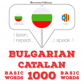 Hörbuch 1000 основни думи от каталонски  - Autor JM Гарднър   - gelesen von Георгиева Меркурий