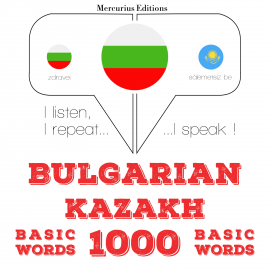 Hörbuch 1000 основни думи от казахски  - Autor JM Гарднър   - gelesen von Георгиева Меркурий