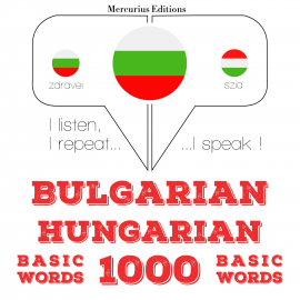 Hörbuch 1000 основни думи в унгарския  - Autor JM Гарднър   - gelesen von Георгиева Меркурий