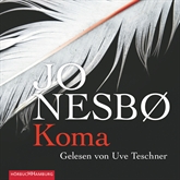 Hörbuch Koma (Harry Hole 10)  - Autor Jo Nesbø   - gelesen von Uve Teschner