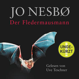 Hörbuch Der Fledermausmann (Harry Hole 1)  - Autor Jo Nesbø   - gelesen von Uve Teschner