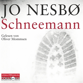 Hörbuch Schneemann (Harry Hole 7)  - Autor Jo Nesbø   - gelesen von Olivier Mommsen