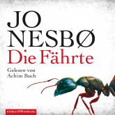 Hörbuch Die Fährte  - Autor Jo Nesbo   - gelesen von Achim Buch