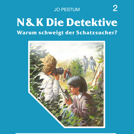 Hörbuch Warum schweigt der Schatzsucher? (N&K Die Detektive 2)  - Autor Jo Pestum   - gelesen von Schauspielergruppe