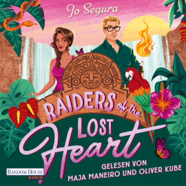 Hörbuch Raiders of the Lost Heart  - Autor Jo Segura   - gelesen von Schauspielergruppe