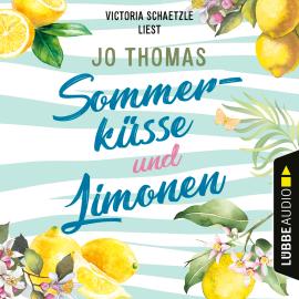 Hörbuch Sommerküsse und Limonen (Ungekürzt)  - Autor Jo Thomas   - gelesen von Victoria Schaetzle