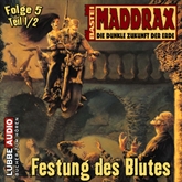 Maddrax: Festung des Blutes - Teil 1