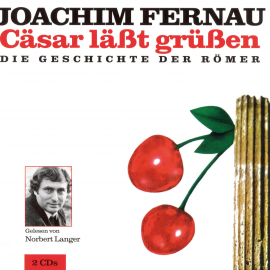 Hörbuch Cäsar läßt grüßen  - Autor Joachim Fernau   - gelesen von Norbert Langer