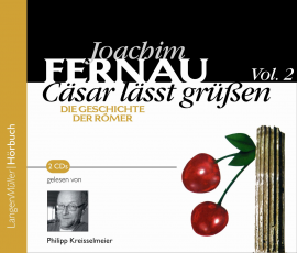 Hörbuch Cäsar lässt grüßen Vol. 2  - Autor Joachim Fernau   - gelesen von Philipp Kreisselmeier