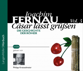 Hörbuch Cäsar lässt grüßen Vol. 3  - Autor Joachim Fernau   - gelesen von Philipp Kreisselmeier