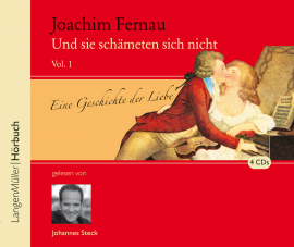 Hörbuch Und sie schämeten sich nicht Vol. 01  - Autor Joachim Fernau   - gelesen von Johannes Steck