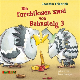 Hörbuch Die furchtlosen zwei von Bahnsteig 3  - Autor Joachim Friedrich   - gelesen von Peter Kaempfe