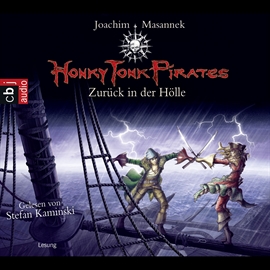 Hörbuch Honky Tonk Pirates - Zurück in der Hölle  - Autor Joachim Masannek   - gelesen von Stefan Kaminski
