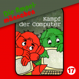 Hörbuch 17: Kampf der Computer  - Autor Joachim Richert   - gelesen von Schauspielergruppe