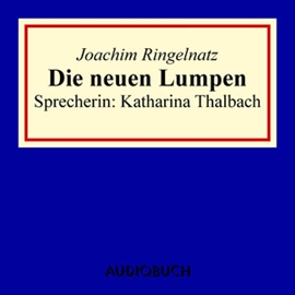 Hörbuch Die neun Lumpen  - Autor Joachim Ringelnatz   - gelesen von Katharina Thalbach