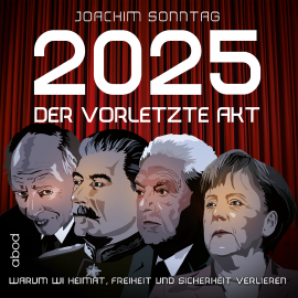 Hörbuch 2025 - Der vorletzte Akt  - Autor Joachim Sonntag   - gelesen von Markus Böker