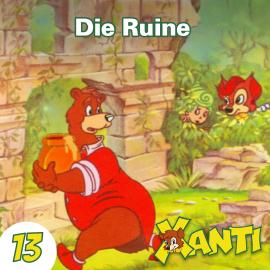 Hörbuch Xanti, Folge 13: Die Ruine  - Autor Joachim von Ulmann   - gelesen von Schauspielergruppe