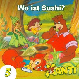 Hörbuch Xanti, Folge 3: Wo ist Susi?  - Autor Joachim von Ulmann   - gelesen von Schauspielergruppe