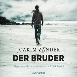 Hörbuch Der Bruder  - Autor Joakim Zander   - gelesen von Dirk Petrick