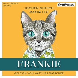 Hörbuch Frankie   - Autor Jochen Gutsch;Maxim Leo   - gelesen von Matthias Matschke