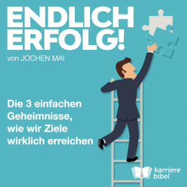 Hörbuch Endlich Erfolg!  - Autor Jochen Mai   - gelesen von Daniel Franzen