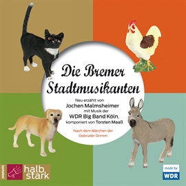 Hörbuch Die Bremer Stadtmusikanten  - Autor Jochen Malmsheimer   - gelesen von Jochen Malmsheimer