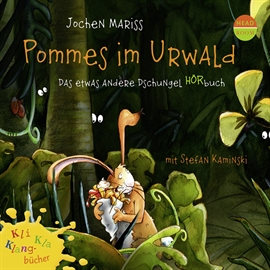 Hörbuch Pommes im Urwald  - Autor Jochen Mariss   - gelesen von Schauspielergruppe