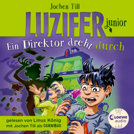 Hörbuch Luzifer Junior (Band 13) - Ein Direktor dreht durch  - Autor Jochen Till   - gelesen von Schauspielergruppe