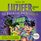 Luzifer Junior (Band 13) - Ein Direktor dreht durch