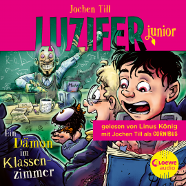 Hörbuch Luzifer junior (Band 9) - Ein Dämon im Klassenzimmer  - Autor Jochen Till   - gelesen von Schauspielergruppe