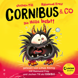 Hörbuch Luzifer junior präsentiert: Cornibus & Co. 3 - Die Hölle bebt!  - Autor Jochen Till   - gelesen von Schauspielergruppe