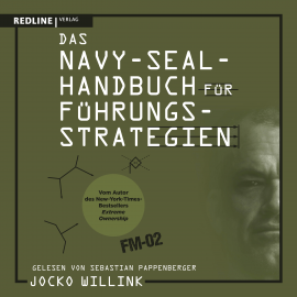 Hörbuch Das Navy-Seal-Handbuch für Führungsstrategien  - Autor Jocko Willink   - gelesen von Sebastian Pappenberger