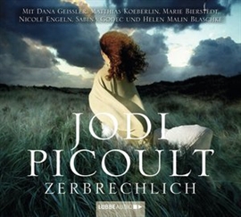 Hörbuch Zerbrechlich  - Autor Jodi Picoult   - gelesen von Schauspielergruppe