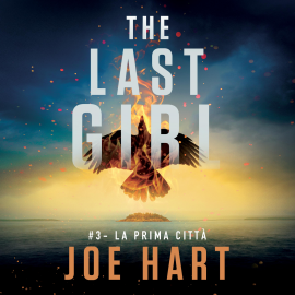 Hörbuch The last girl 3  - Autor Joe Hart   - gelesen von Maura Marenghi