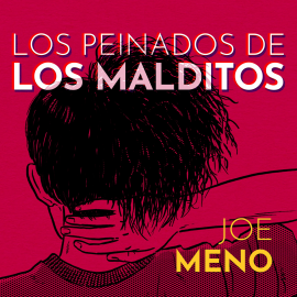 Hörbuch Los peinados de los malditos  - Autor Joe Meno   - gelesen von Santiago Padilla