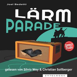 Hörbuch Lärmparade  - Autor Joel Bedetti   - gelesen von Schauspielergruppe